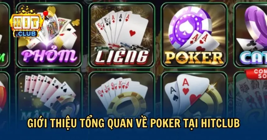 Tìm hiểu về Poker tại HITCLUB