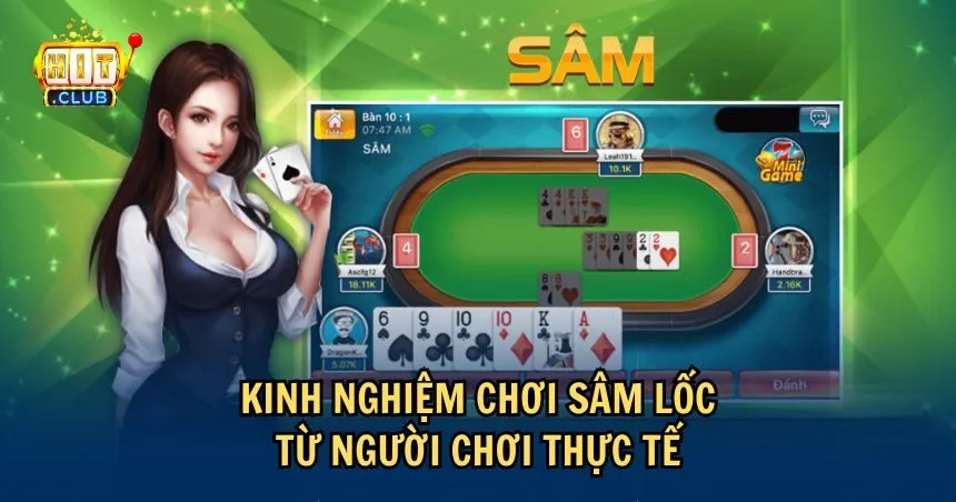 Học hỏi kinh nghiệm chơi sâm lốc từ cao thủ chuyên nghiệp 