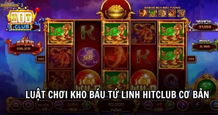 Luật chơi Kho Báu Tứ Linh HITCLUB cơ bản