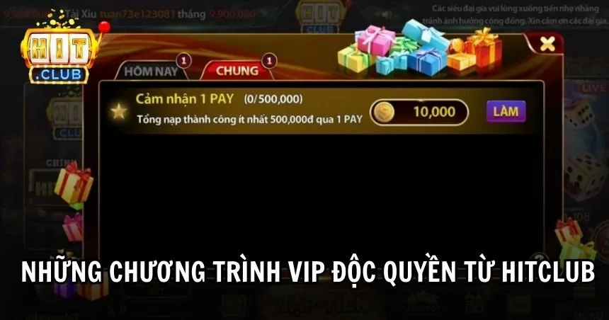 Những chương trình VIP độc quyền từ Hitclub