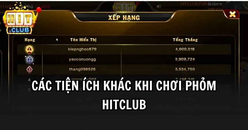 Tiện ích mới khi chơi phỏm HITCLUB